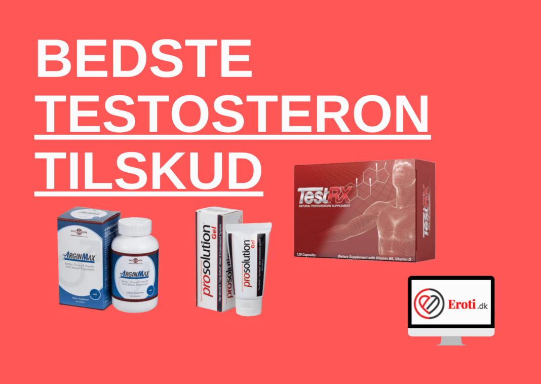 Bedste testosteron tilskud