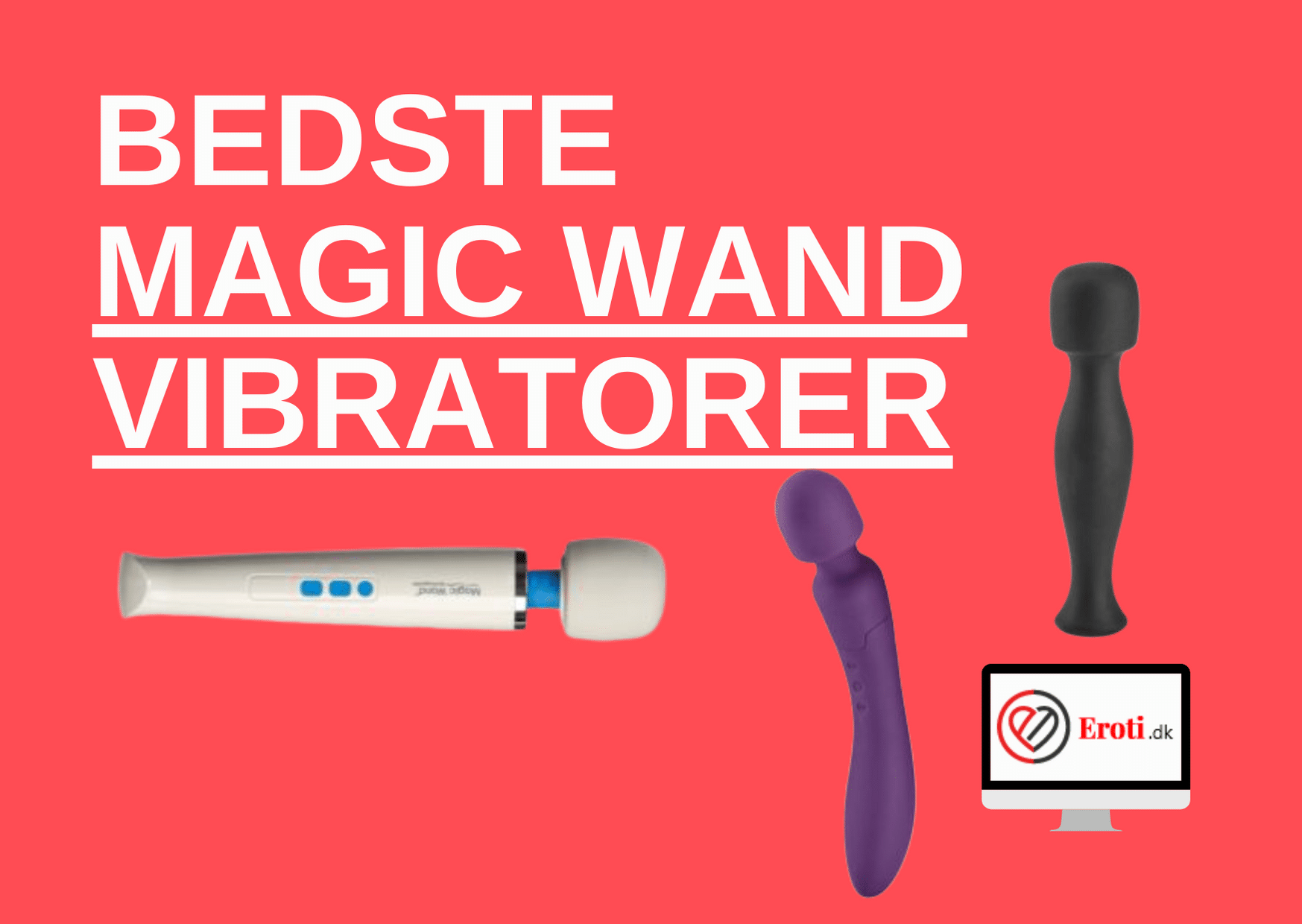 15 Bedste Magic Wand Vibratorer - Komplet oversigt her (2024)