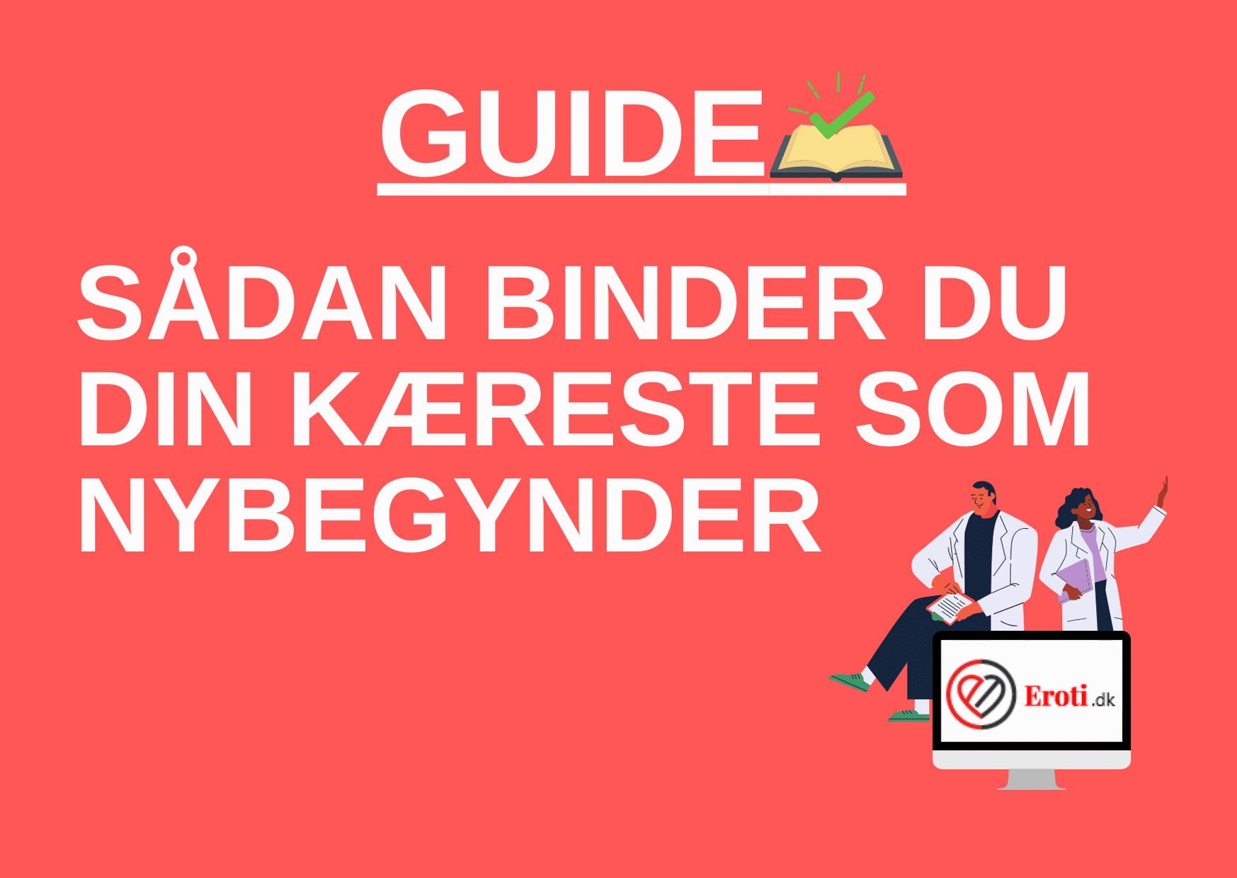 → Begynder guide til at binde din kæreste (Opdateret 2023) billede