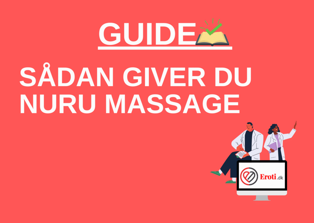 sådan giver du nuru massage