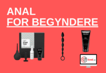 anal for begyndere og anbefalinger af anal sexlegetøj til nybegynder