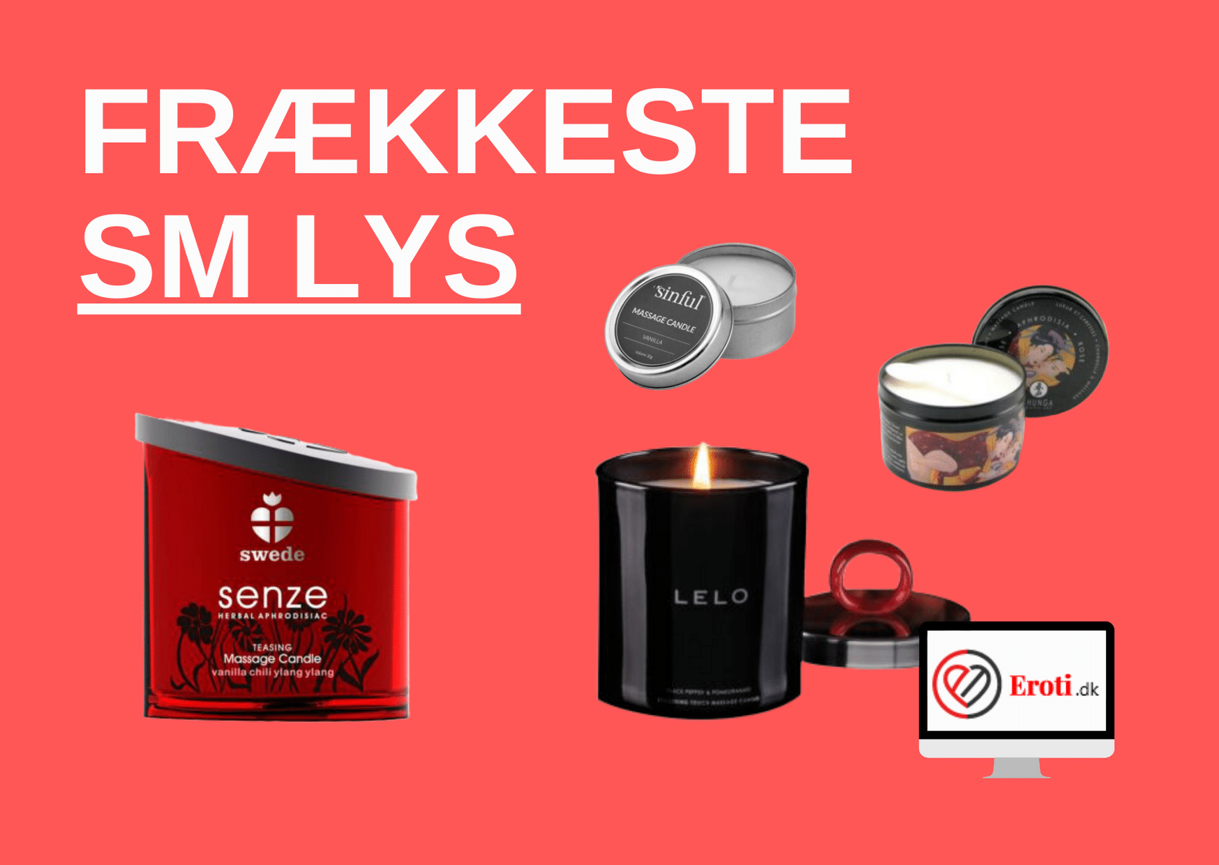 frækkeste sm lys